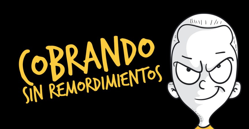 Cobrando sin remordimientos